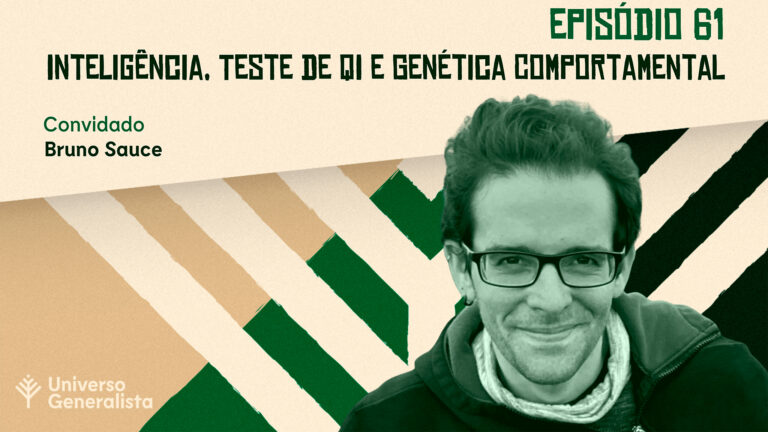 Inteligência, Teste de QI e Genética Comportamental - Bruno Sauce