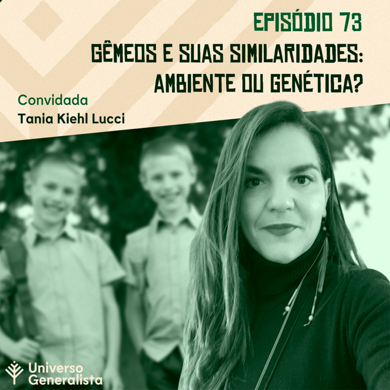 gemeos: ambiente ou genética - Tania Kiehl Lucci