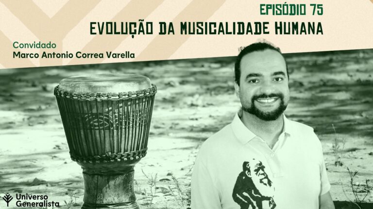 Evolução da Musicalidade Humana - Marco Varella