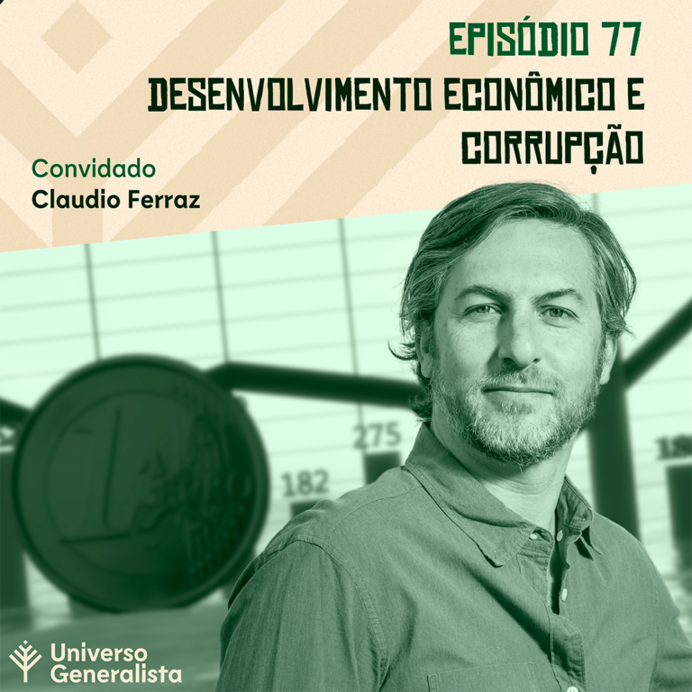 Desenvolvimento Economico e Corrupção - Claudio Ferraz