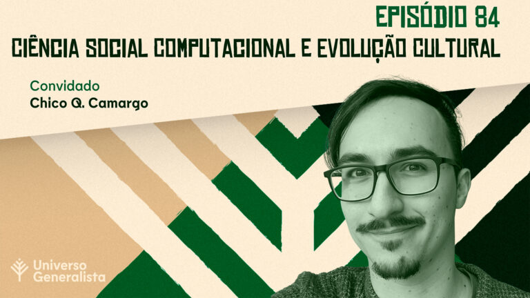 Ciência Social Computacional e Evolução Cultural - Chico Camargo